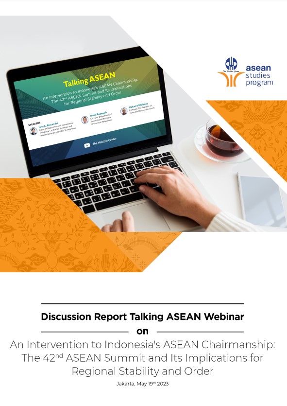 An Intervention to lndonesia1s ASEAN Chairmanship: The 42nd ASEAN Summit and Its Implications for Regional Stability and Order