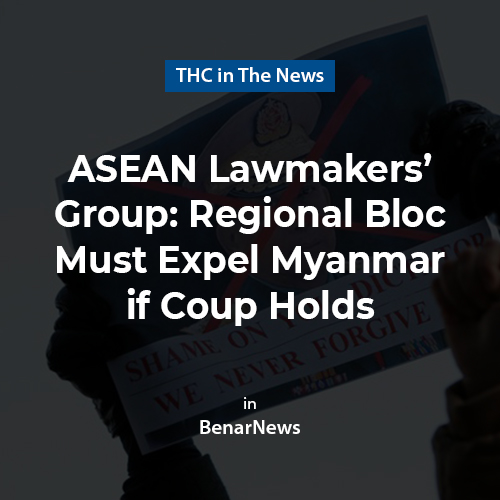ASEAN Lawmakers' Group: Regional Bloc Must Expel Myanmar if Coup Holds