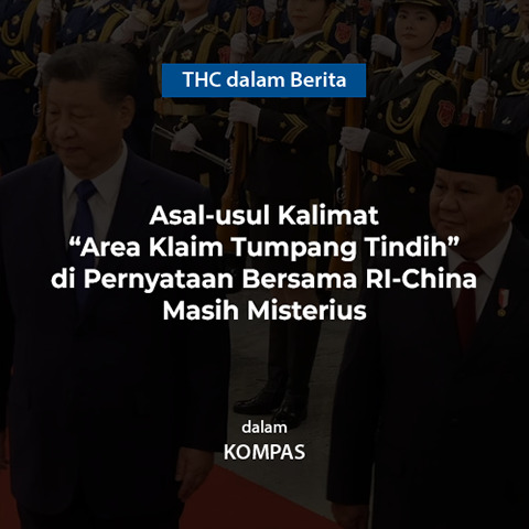 Asal-usul Kalimat ”Area Klaim Tumpang Tindih” di Pernyataan Bersama RI-China Masih Misterius