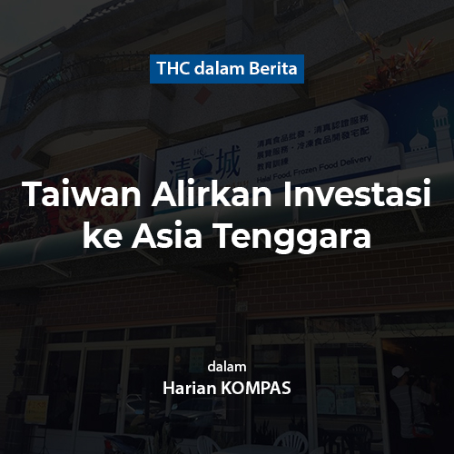 Taiwan Alirkan Investasi ke Asia Tenggara