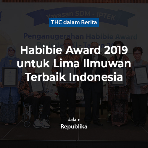 Habibie Award 2019 untuk Lima Ilmuwan Terbaik Indonesia