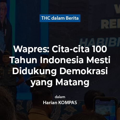 Wapres: Cita-cita 100 Tahun Indonesia Mesti Didukung Demokrasi yang Matang