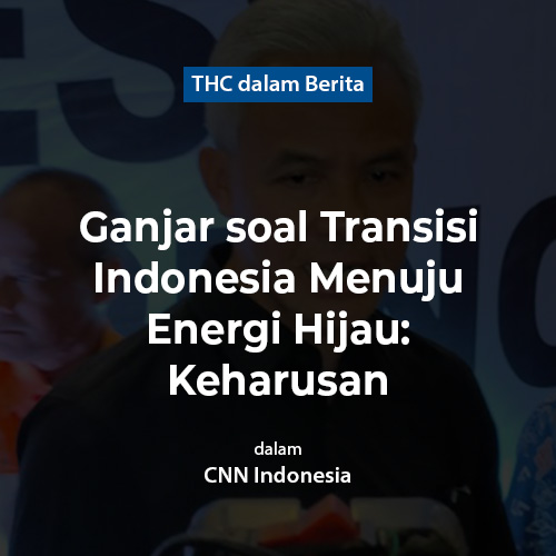 Ganjar soal Transisi Indonesia Menuju Energi Hijau: Keharusan
