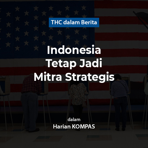 Indonesia Tetap Jadi Mitra Strategis