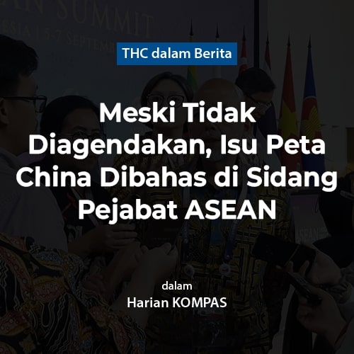 Meski Tidak Diagendakan, Isu Peta China Dibahas di Sidang Pejabat ASEAN