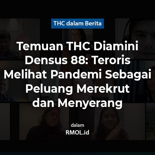 Temuan THC Diamini Densus 88: Teroris Melihat Pandemi Sebagai Peluang Merekrut Dan Menyerang