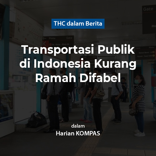 Transportasi Publik di Indonesia Kurang Ramah Difabel