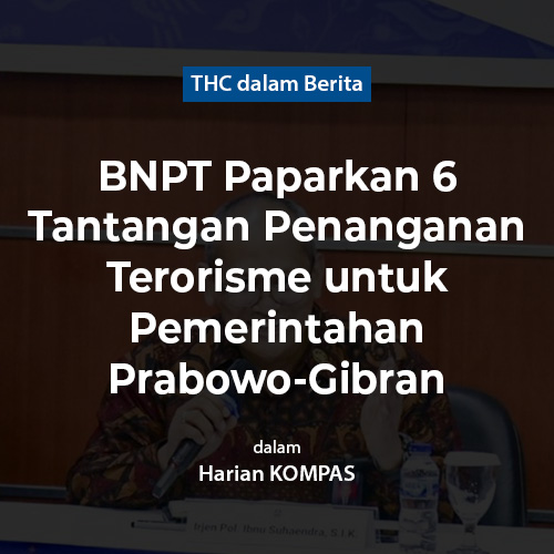 BNPT Paparkan 6 Tantangan Penanganan Terorisme untuk Pemerintahan Prabowo-Gibran