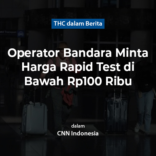 Operator Bandara Minta Harga Rapid Test di Bawah Rp100 Ribu