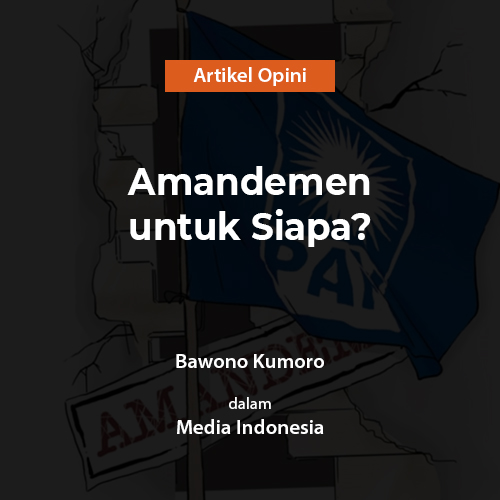 Amendemen untuk Siapa?