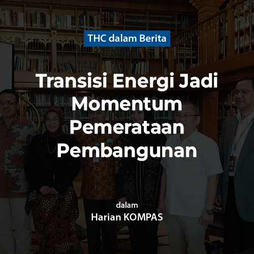 Transisi Energi Jadi Momentum Pemerataan Pembangunan