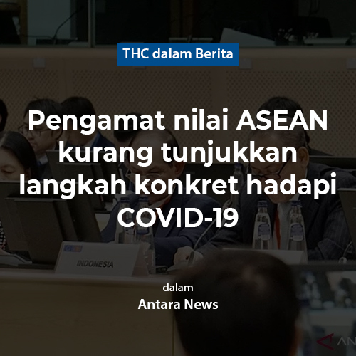 Pengamat nilai ASEAN kurang tunjukkan langkah konkret hadapi COVID-19