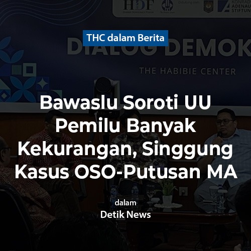 Bawaslu Soroti UU Pemilu Banyak Kekurangan, Singgung Kasus OSO-Putusan MA